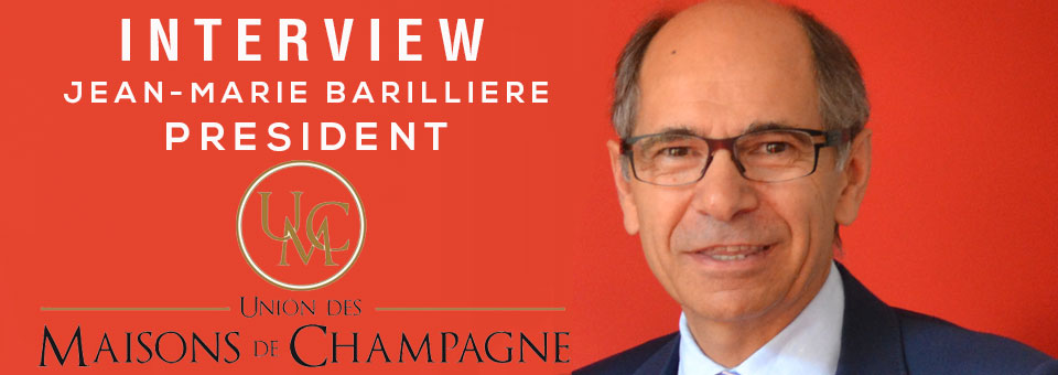 Interview with Jean-Marie Barillère INTERVIEW JEAN-MARIE BARILLIERE UMC UNION MAISONS CHAMPAGNE