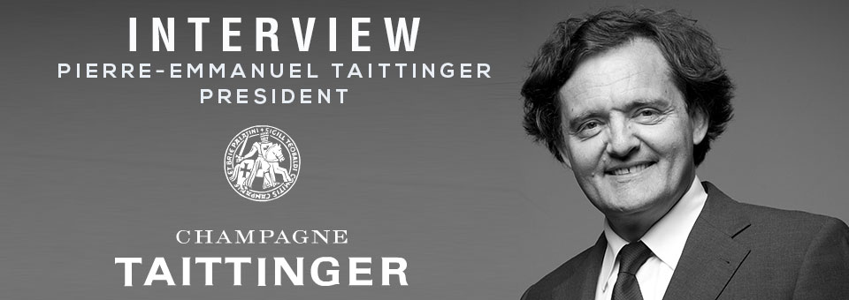 Interview with Pierre-Emmanuel Taittinger PIERRE EMMANUEL TAITTINGER